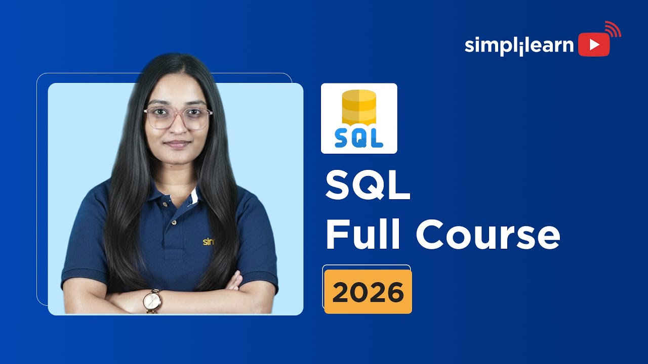 SQL Full Course 2026 [FREE] | Complete SQL Traning For Beginners | Advanced SQL Course | Simplilearn thumbnail