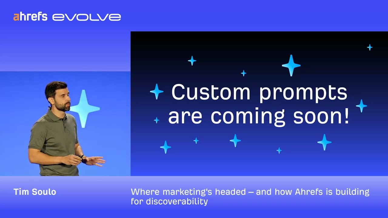 Tim Soulo: Where Marketing's Headed And How Ahrefs is Evolving | Ahrefs Evolve 2025 thumbnail