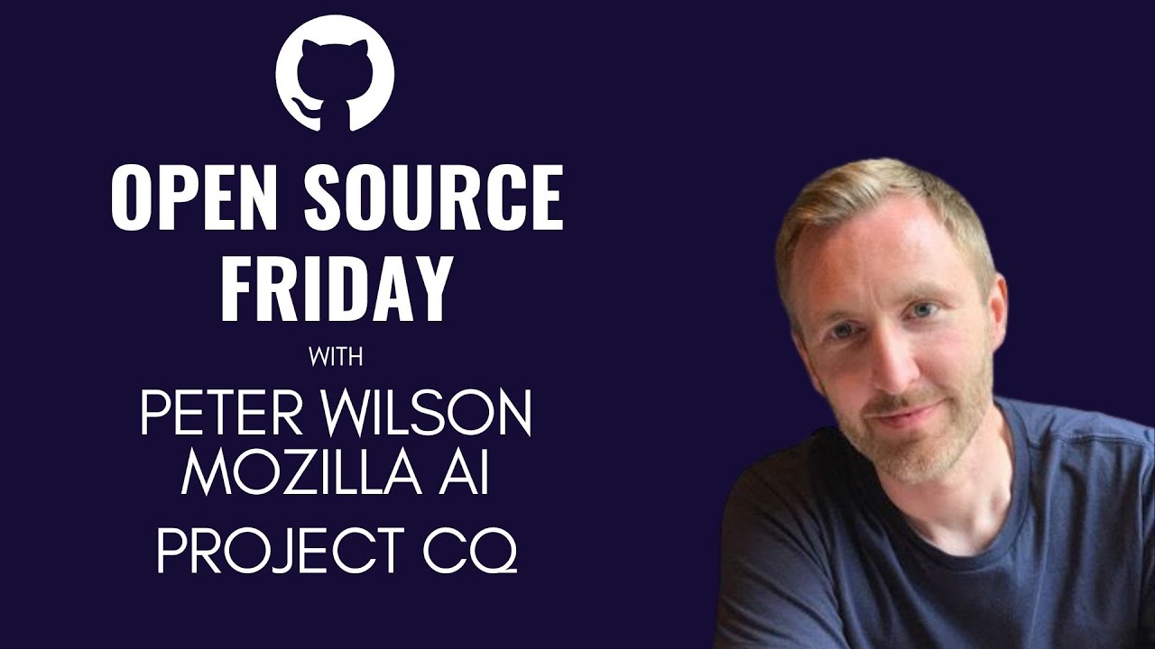 Open Source Friday: Mozilla AI | Project cq thumbnail