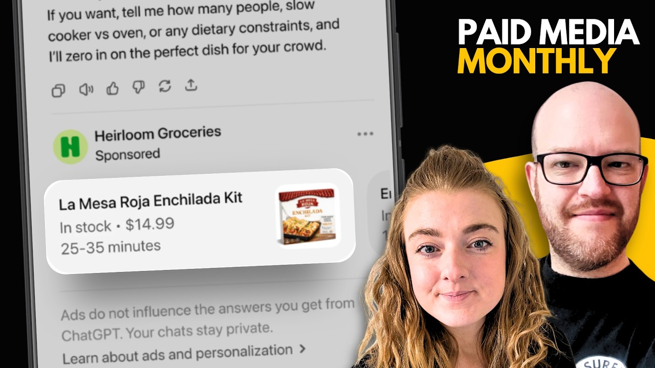 ChatGPT Ads, Meta's Manus, and Why Test-and-Learn Is No Longer Optional | Paid Media Monthly thumbnail