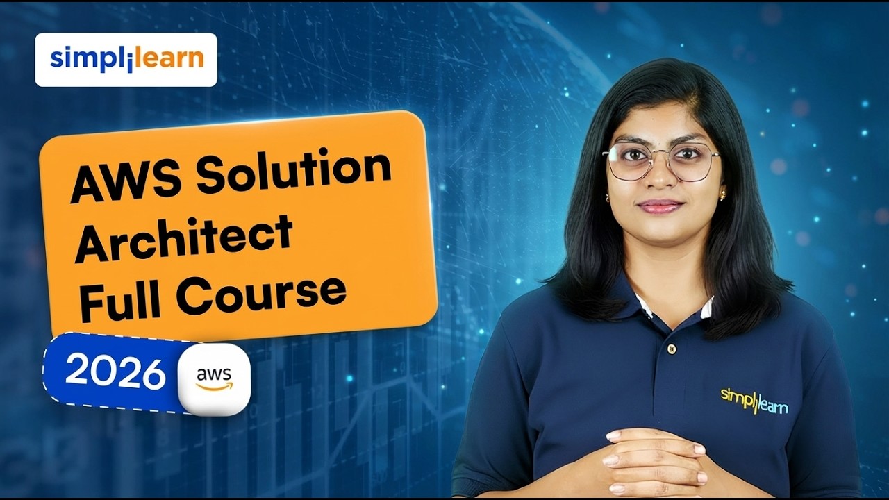AWS Solution Architect Full Course 2026 [FREE] | AWS Solution Architect Training 2026 | Simplilearn thumbnail