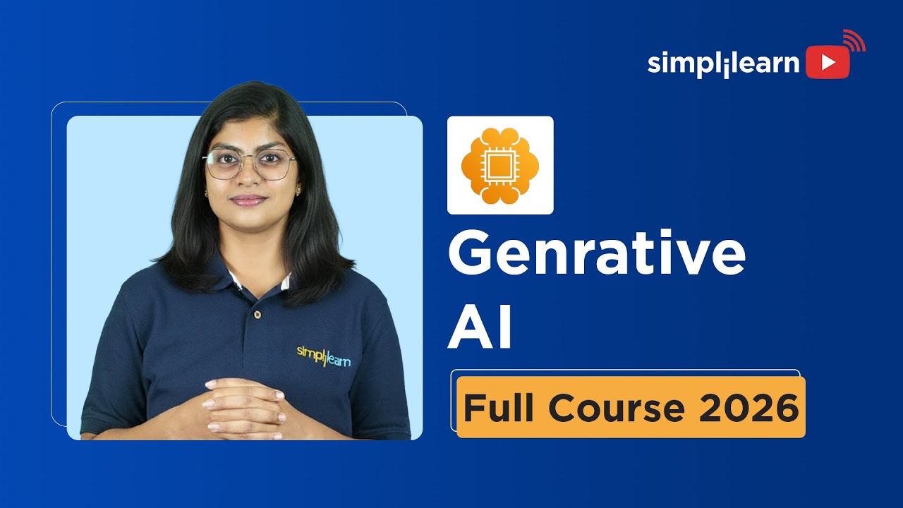 Generative AI Full Course 2026 [FREE] | Complete Generative AI Tutorial For Beginners | Simplilearn thumbnail