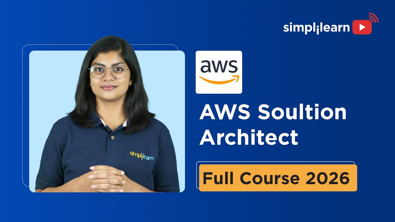 AWS Solution Architect Full Course 2026 [FREE] | AWS Solution Architect Tutorial 2026 | Simplilearn thumbnail