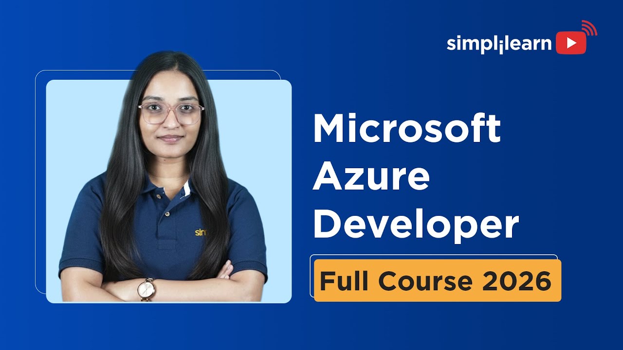 Microsoft Azure Developer Full Course 2026 | Microsoft Azure Tutorial For Beginners | Simplilearn thumbnail