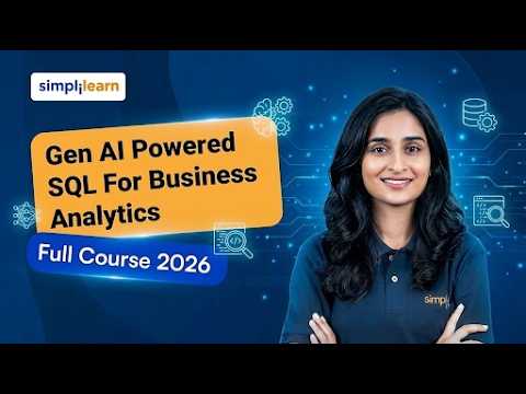 Gen AI Powered SQL For Business Analytics 2026 | Learn SQL With Gen AI |  Simplilearn thumbnail