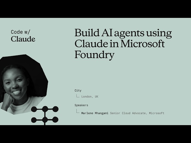 Build AI agents using Claude in Microsoft Foundry thumbnail