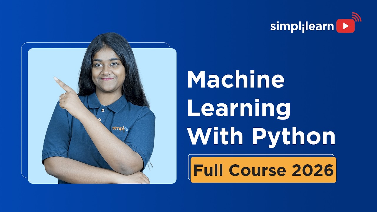 Machine Learning With Python Full Course 2026 [FREE] | Python Machine Learning Course | Simplilearn thumbnail