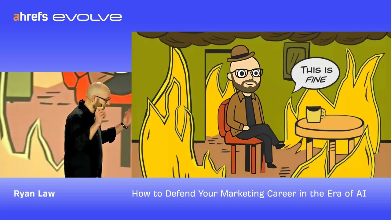Ryan Law: How To Defend Your Marketing Career in the AI Era | Ahrefs Evolve 2025 thumbnail