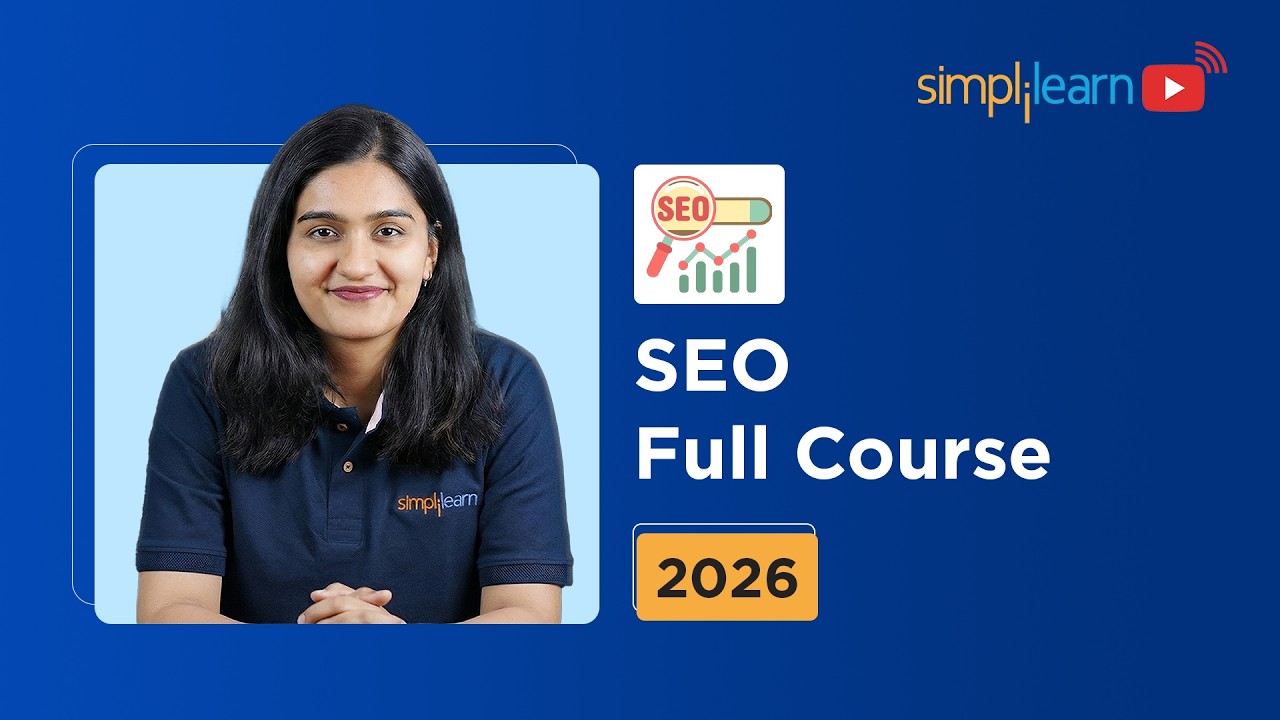 SEO Full Course 2026 [FREE] | SEO Tutorial For Beginners | Digital Marketing SEO Course |Simplilearn thumbnail