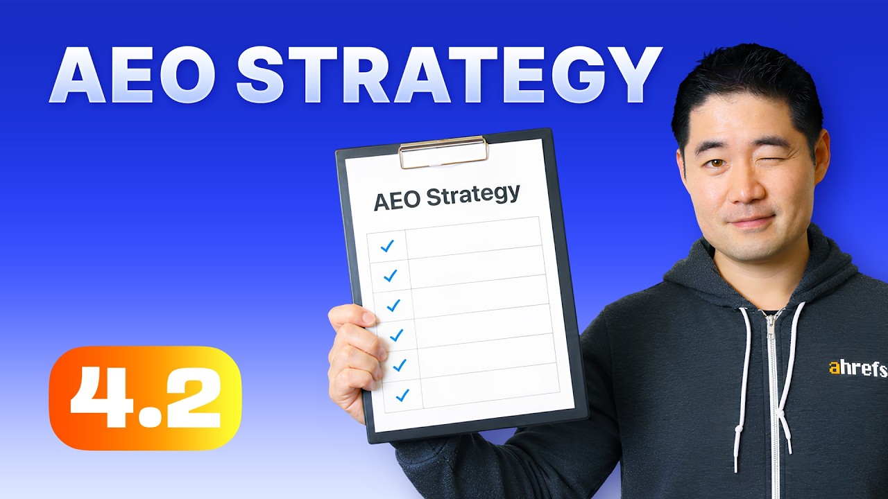 Your AEO Strategy + Action Plan Checklist | 4.2. AEO Course by Ahrefs thumbnail