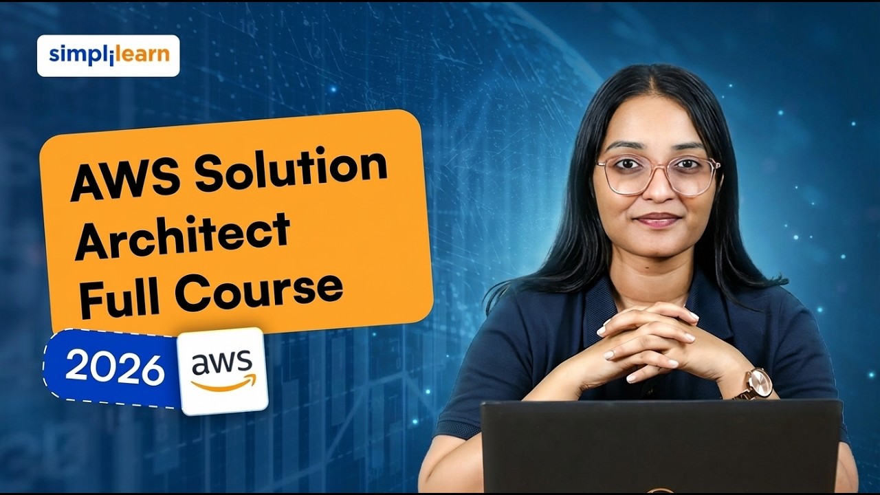 AWS Solution Architect Full Course 2026 [FREE] | AWS Solution Architect Tutorial 2026 | Simplilearn thumbnail