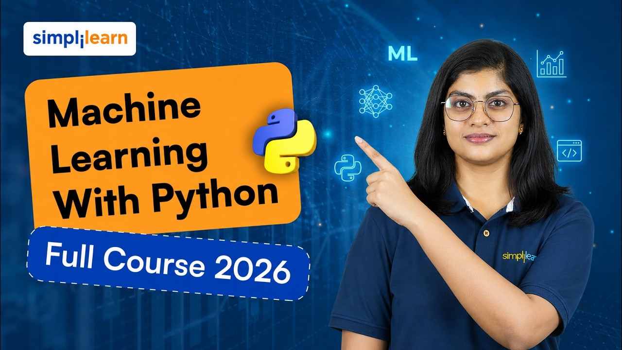 Machine Learning With Python Full Course 2026 [2026] | Python For Machine Learning | Simplilearn thumbnail