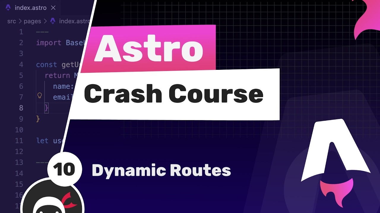 Astro Crash Course #10 - Dynamic Routes thumbnail