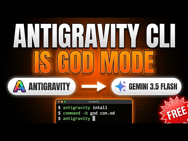 Google Antigravity CLI is GOD MODE (FREE Gemini 3.5 Flash) thumbnail