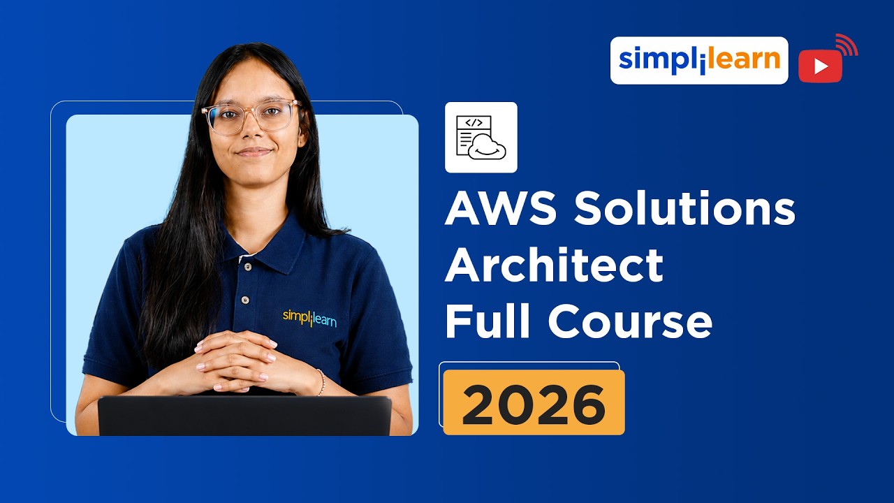 AWS Solution Architect Full Course 2026 [FREE] | AWS Solution Architect Tutorial 2026 | Simplilearn thumbnail