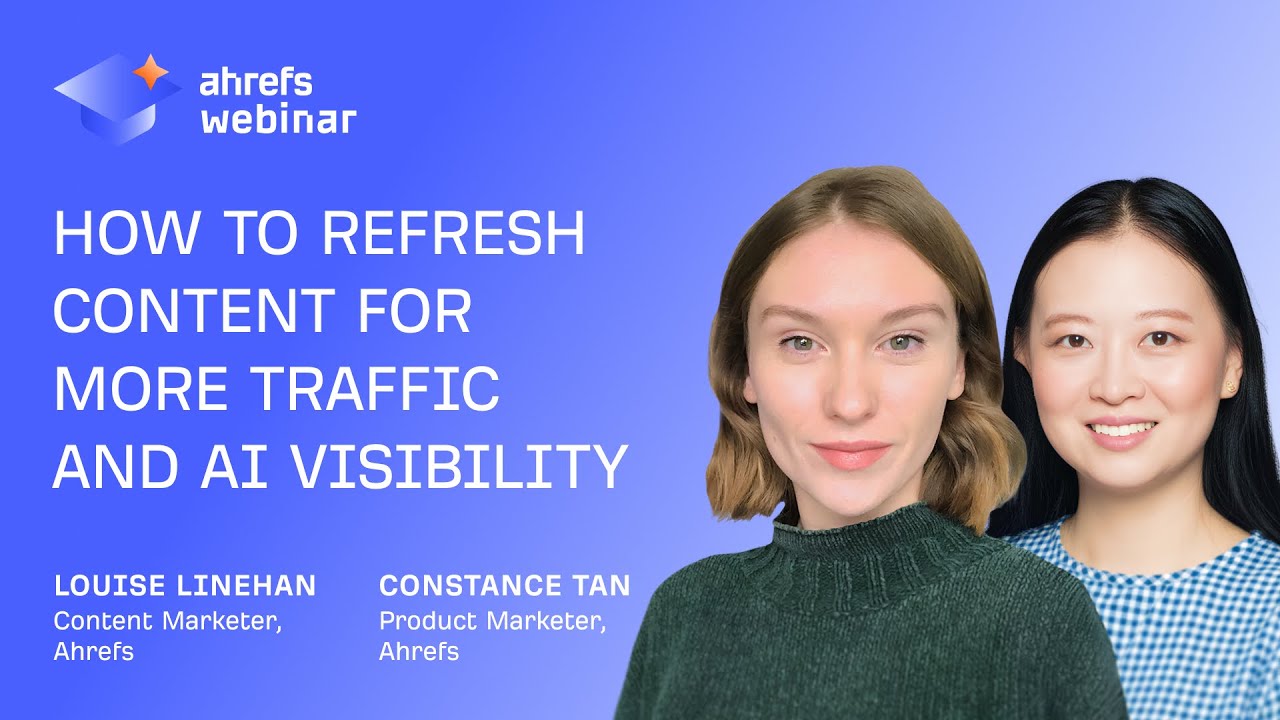 How to Refresh Content for More Traffic and AI Visibility w/ Louise Linehan thumbnail