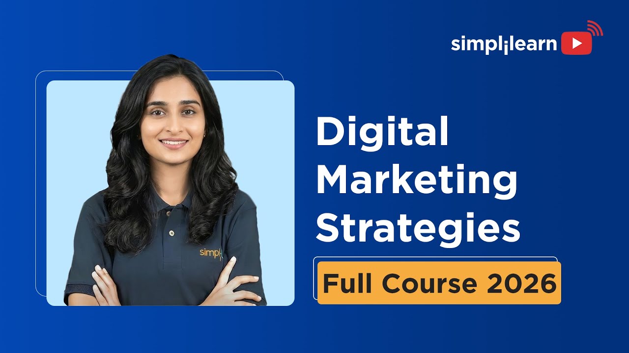 Digital Marketing Strategies Full Course 2026 | Digital Marketing Strategy Training | Simplilearn thumbnail