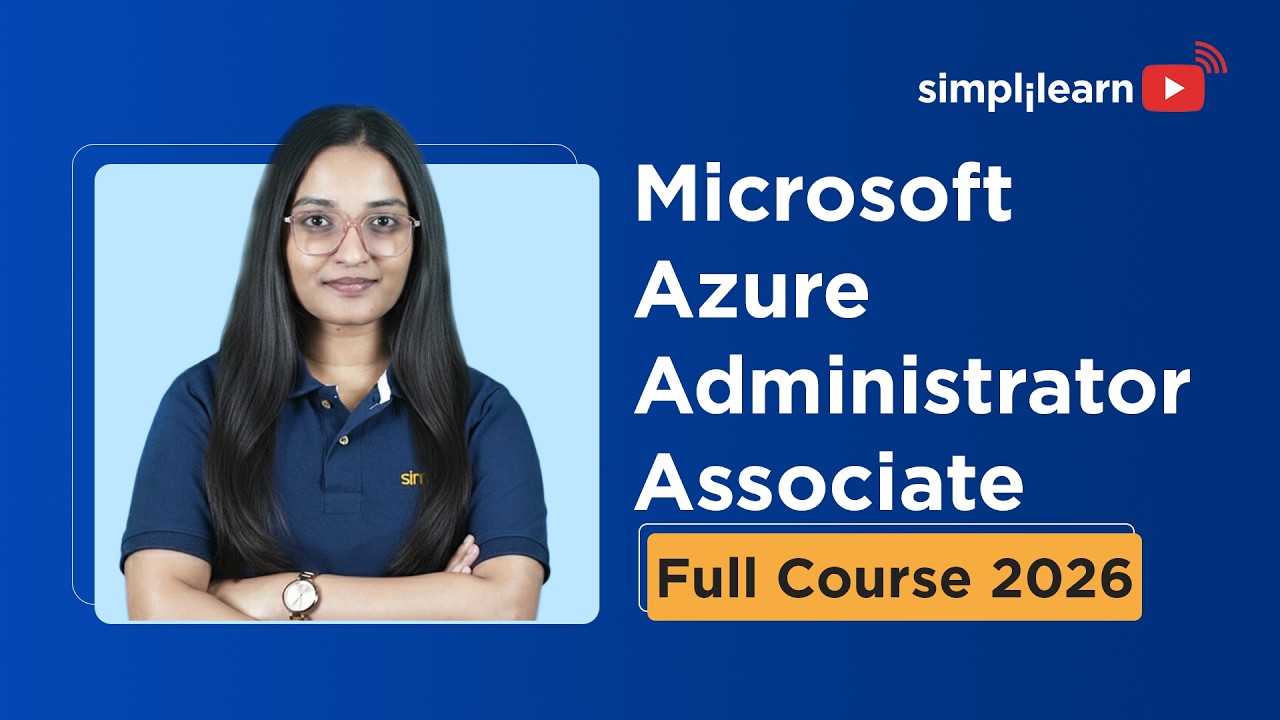 Microsoft Azure Administrator Associate Full Course 2026 [FREE] | Azure AZ-104 Course | Simplilearn thumbnail