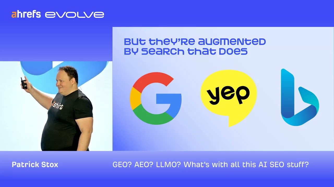 Patrick Stox: GEO? AEO? LLMO? What's With All This AI SEO Stuff?| Ahrefs Evolve 2025 thumbnail