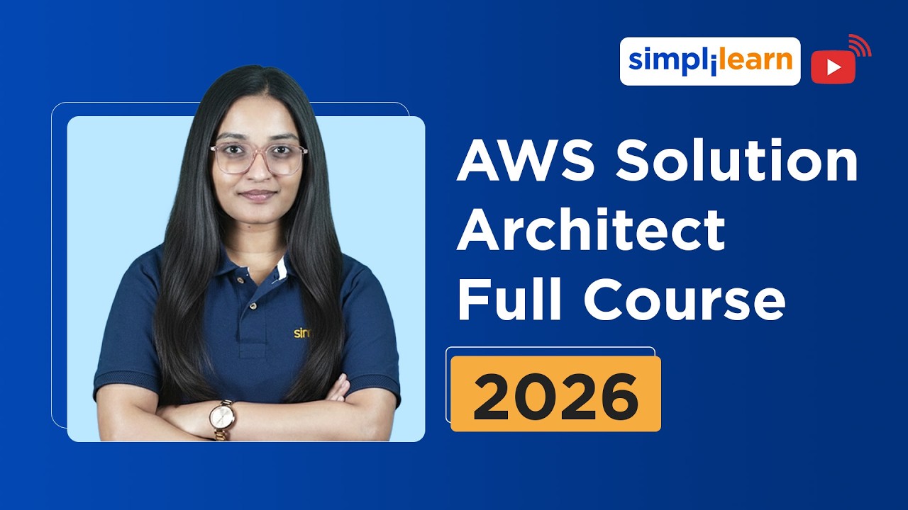 AWS Solution Architect Full Course 2026 [FREE] | AWS Solution Architect Tutorial 2026 | Simplilearn thumbnail