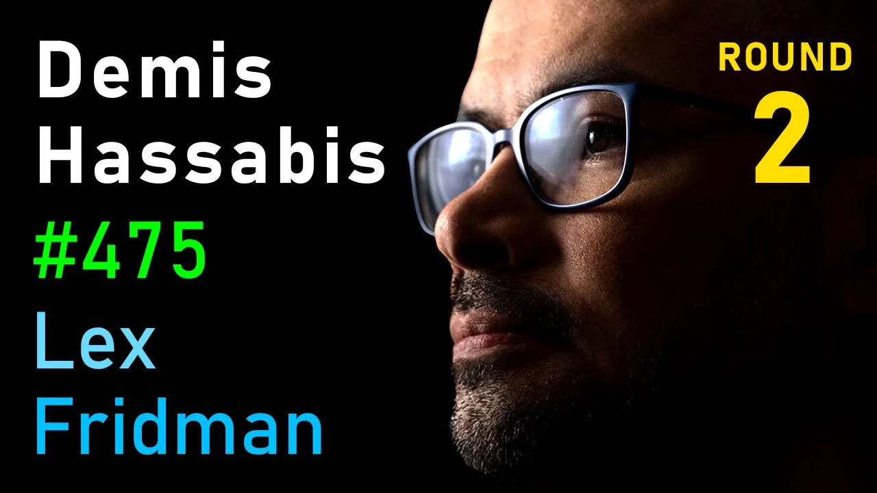 Demis Hassabis: Future of AI, Simulating Reality, Physics and Video Games | Lex Fridman Podcast #475 thumbnail