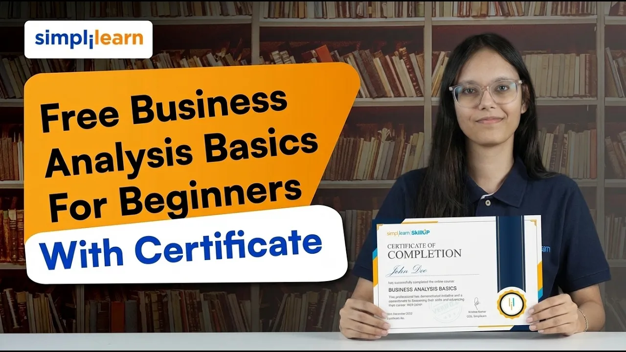 Free Business Analysis Basics For Beginners With Certificate 2026 | Business Analytics | Simplilearn thumbnail