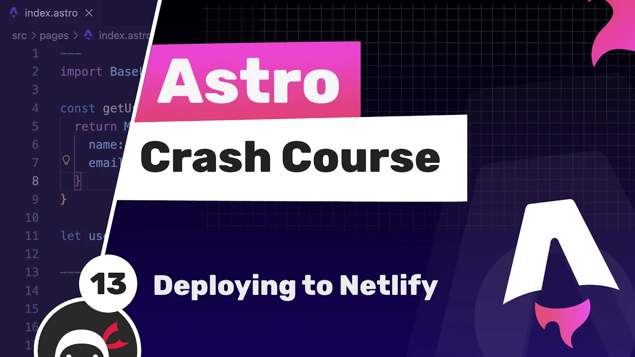 Astro Crash Course #13 - Deploying to Netlify thumbnail
