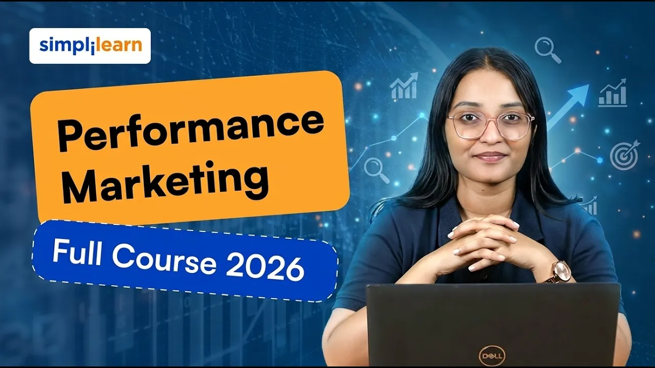 Performance Marketing Full Course 2026 [FREE] | Performance Marketing Tutorial | Simplilearn thumbnail