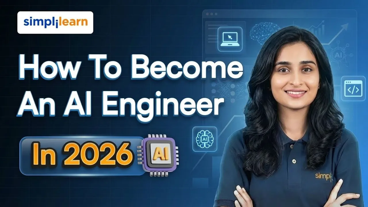 How To Become An AI Engineer In 2026 | AI Engineer Roadmap 2026 | AI Engineer Skills | Simplilearn thumbnail