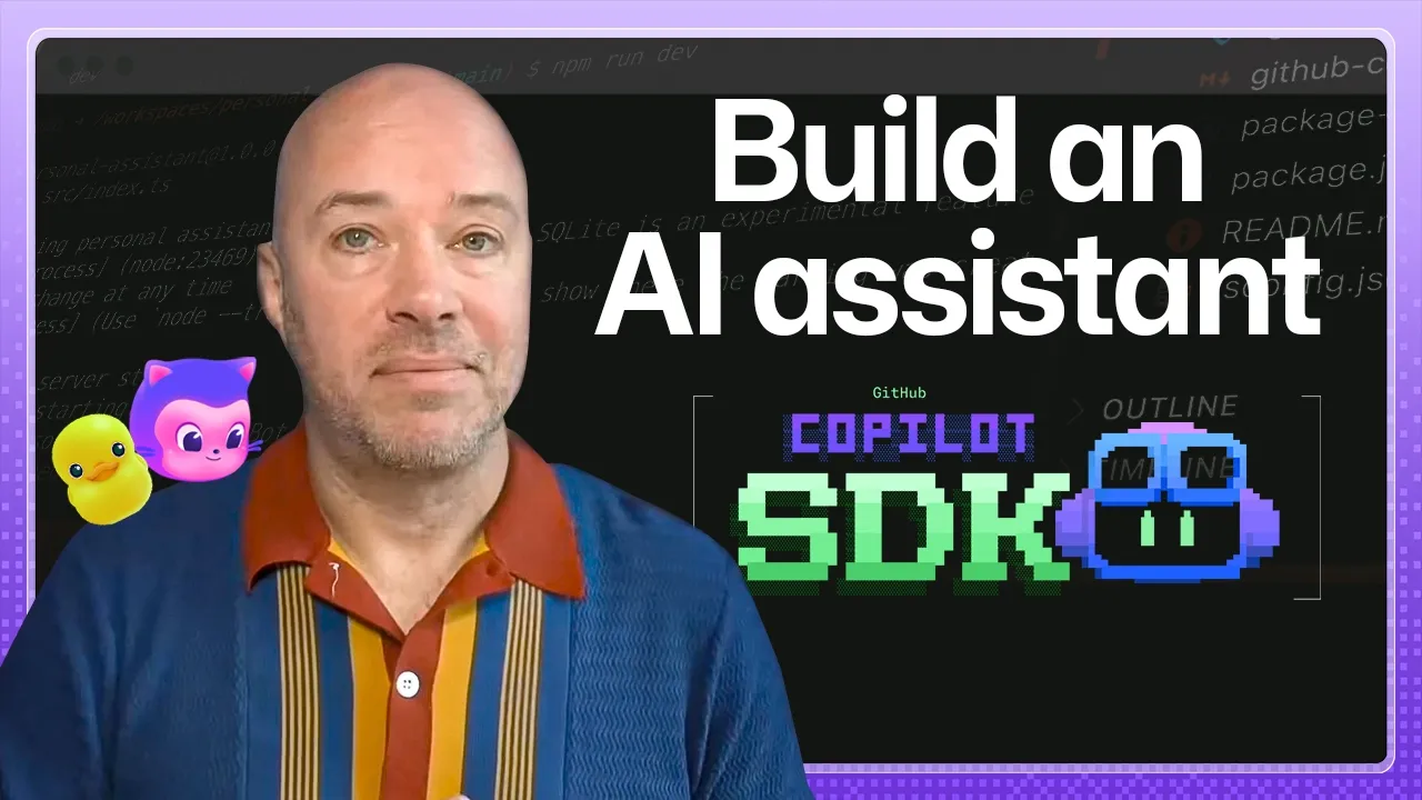 Build a Personal Assistant with GitHub Copilot SDK + Copilot CLI thumbnail