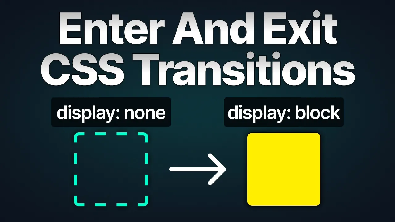 Animate Entry And Exit Transitions With Modern CSS thumbnail