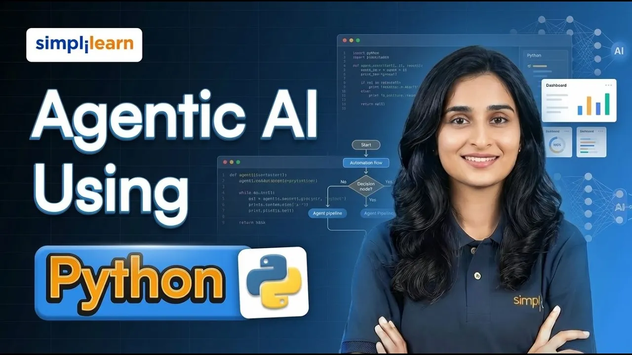 Agentic AI Using Python | How To Build AI Agents Using Python | Agentic AI Tutorial | Simplilearn thumbnail