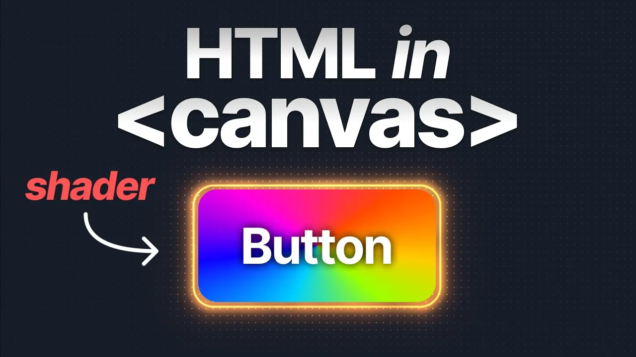 Why Everyone Is Excited About HTML In Canvas thumbnail