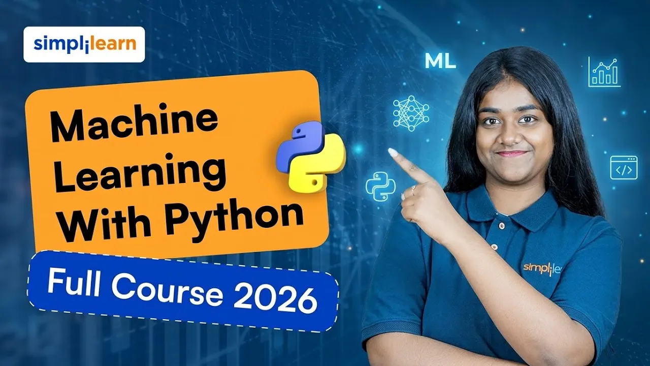 Machine Learning With Python Full Course 2026 [FREE] | Python Machine Learning Course | Simplilearn thumbnail