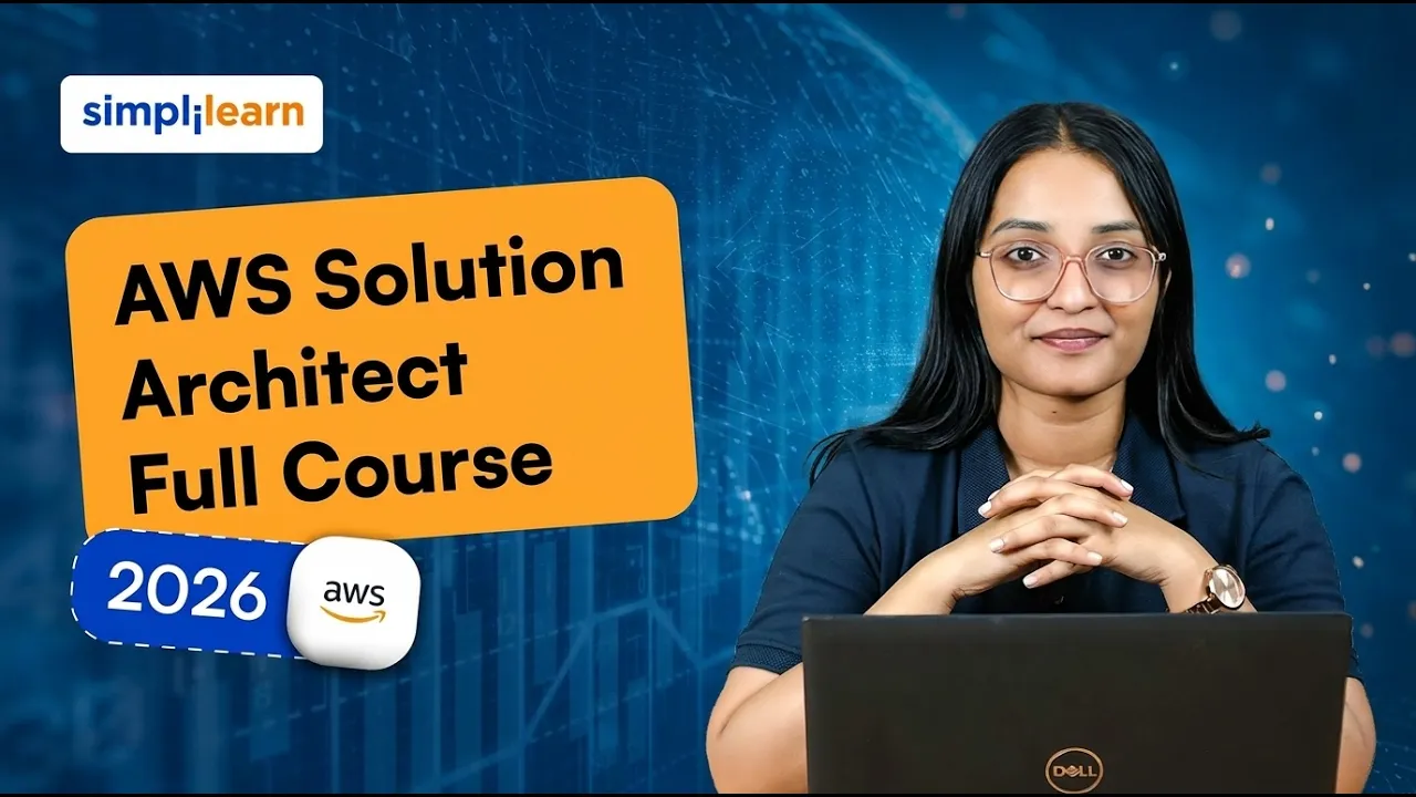 AWS Solution Architect Full Course 2026 [FREE] | AWS Solution Architect Tutorial 2026 | Simplilearn thumbnail