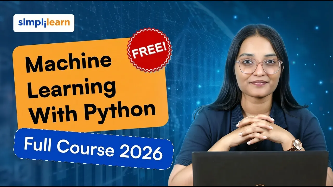 Machine Learning With Python Full Course 2026 | Python Machine Learning For Beginners | Simplilearn thumbnail