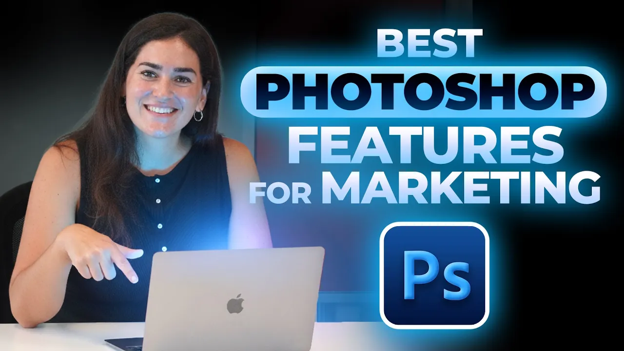 Best Adobe Photoshop Features for Marketing - Stop Wasting Time! thumbnail