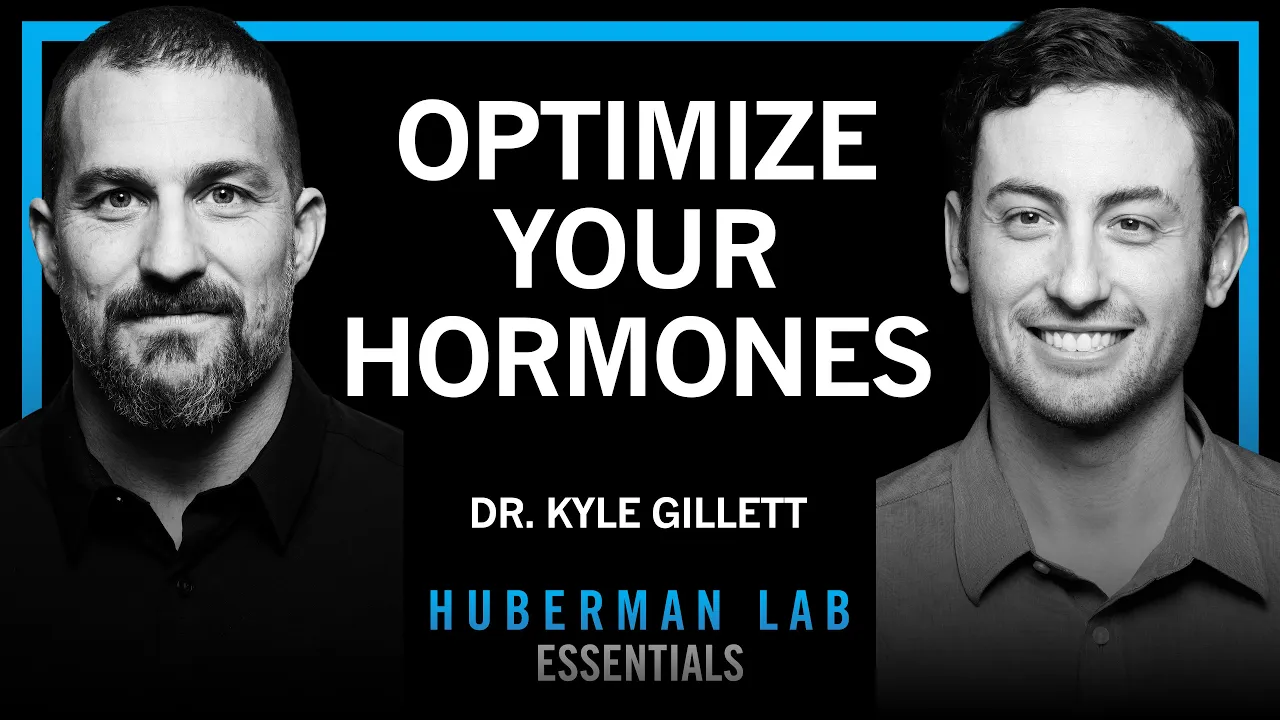 Essentials: How to Optimize Your Hormones for Health & Vitality | Dr. Kyle Gillett thumbnail