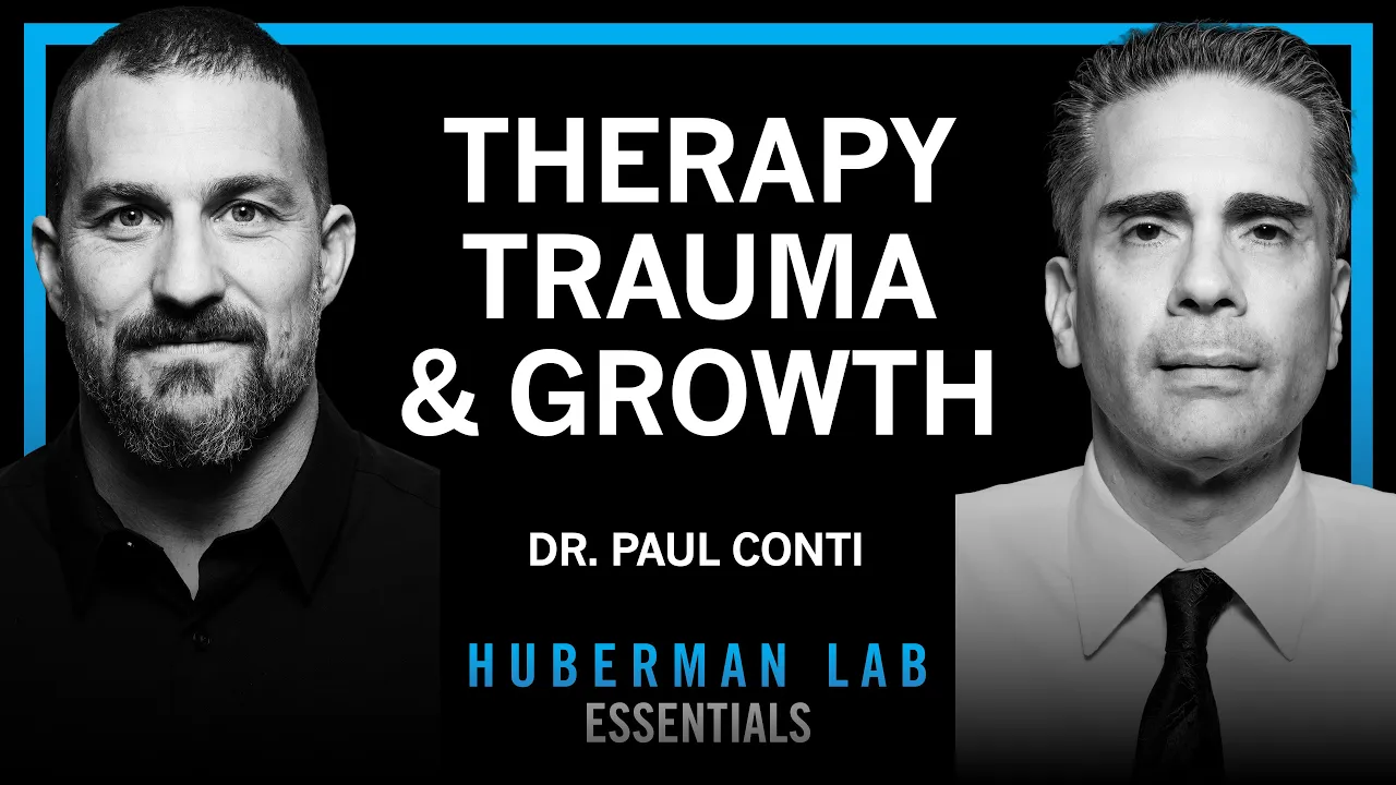 Essentials: Therapy, Treating Trauma & Other Life Challenges | Dr. Paul Conti thumbnail