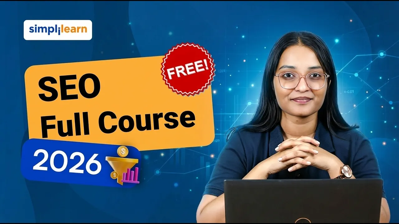SEO Full Course 2026 [FREE] | SEO Tutorial For Beginners | Complete SEO Training | Simplilearn thumbnail