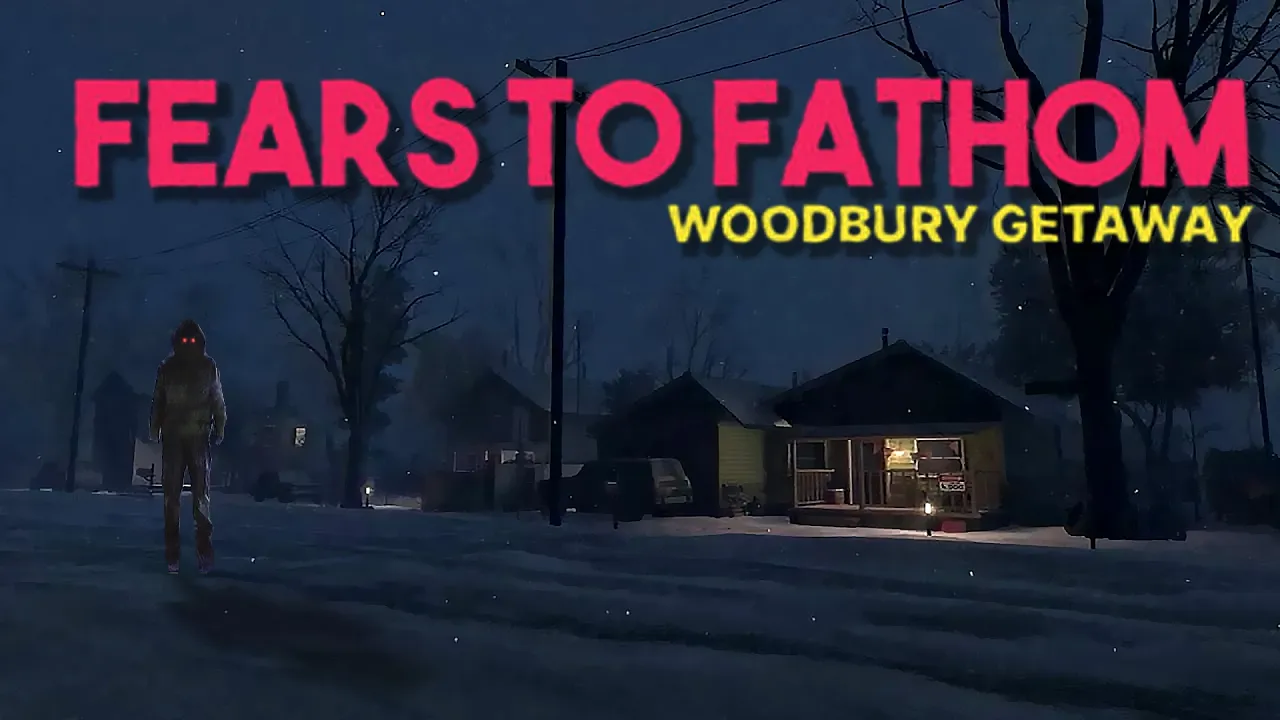 Fears To Fathom: Woodbury Getaway thumbnail