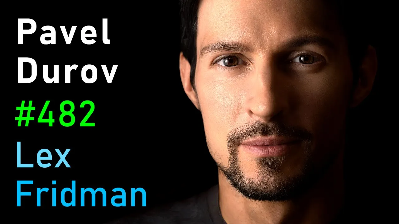 Pavel Durov: Telegram, Freedom, Censorship, Money, Power & Human Nature | Lex Fridman Podcast #482 thumbnail