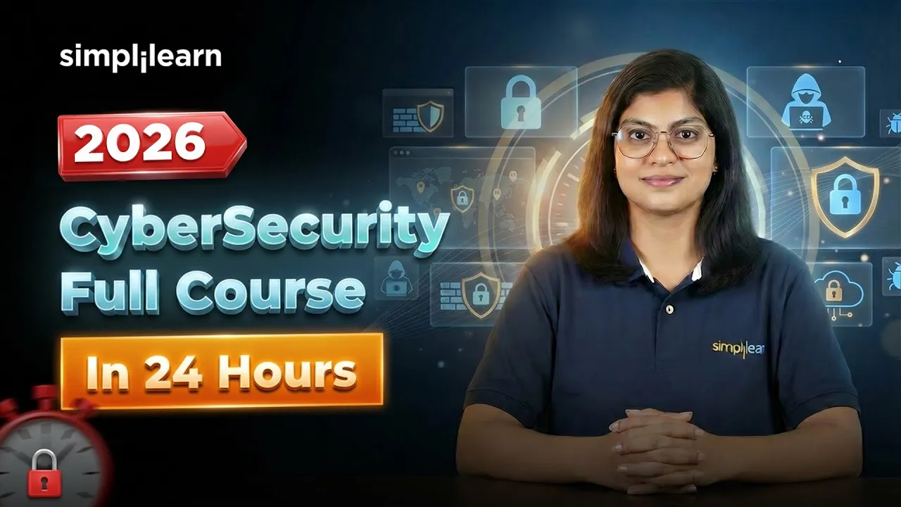 Cybersecurity Full Course 2026 [FREE] | Complete Cybersecurity Training In 24 Hours | Simplilearn thumbnail