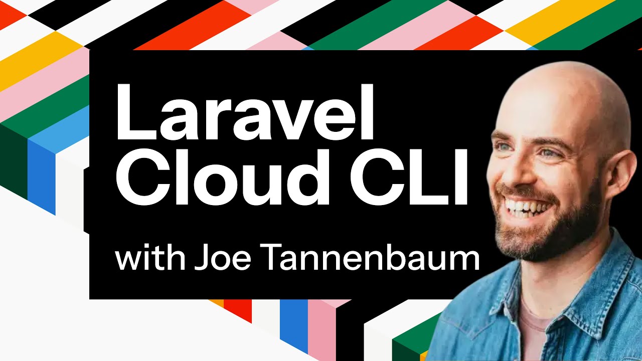 Laravel Cloud CLI: Deploy and Manage Your Apps From the Terminal w/ Joe Tannenbaum thumbnail
