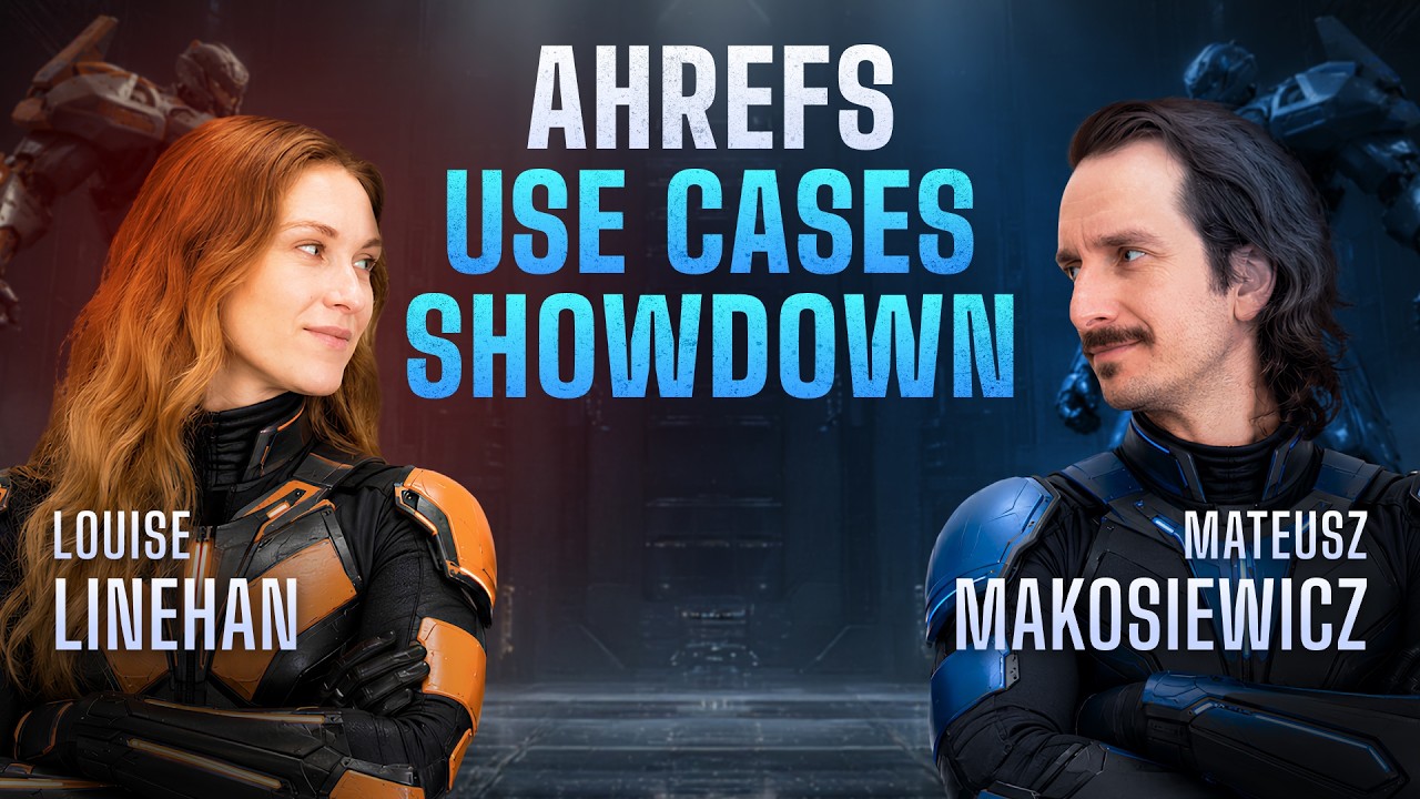 Mateusz vs Louise: Ahrefs Use Case Showdown thumbnail