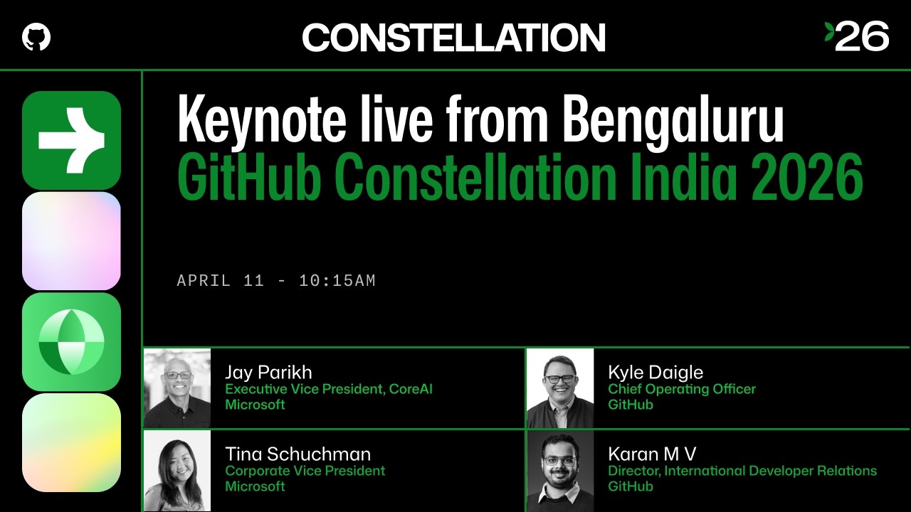 GitHub Constellation India 2026 — Keynote: AI. Developers. The Future. thumbnail
