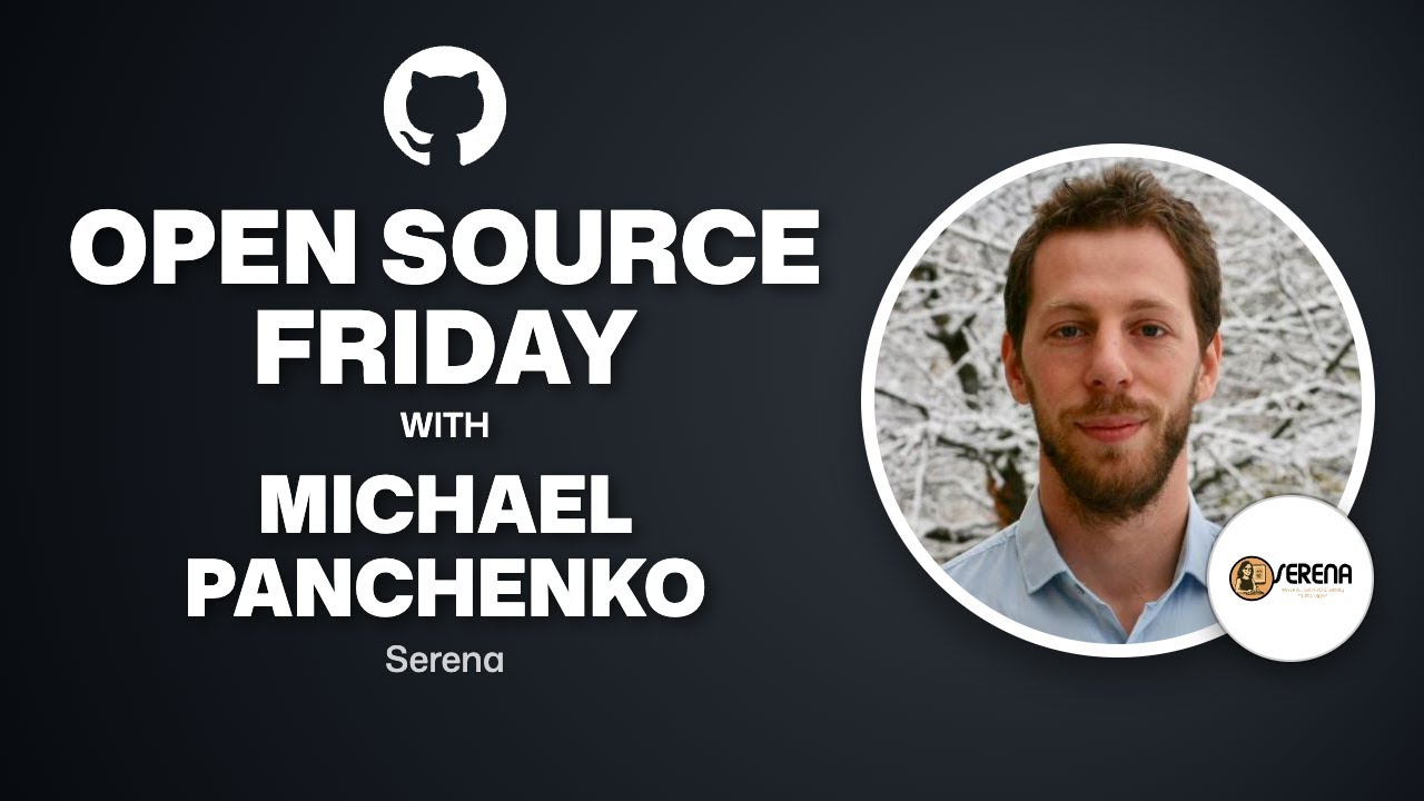 Open Source Friday with Serena thumbnail
