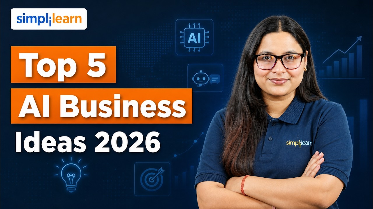 Top 5 AI Business Ideas In 2026 | 5 Best AI Businesess To Start With Zero Investment | Simplilearn thumbnail