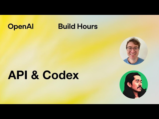 Build Hour: API & Codex thumbnail