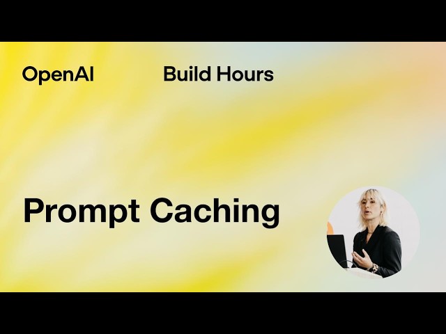Build Hour: Prompt Caching thumbnail